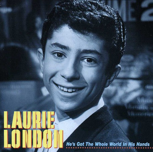 Laurie London - He's Got The Whole World In His