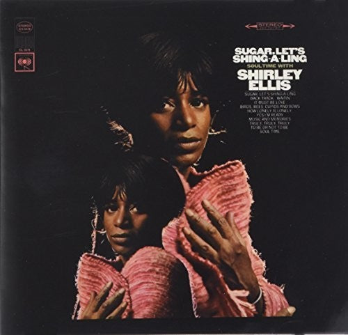 Shirley Ellis - Sugar, Let's Shing-A-Ling