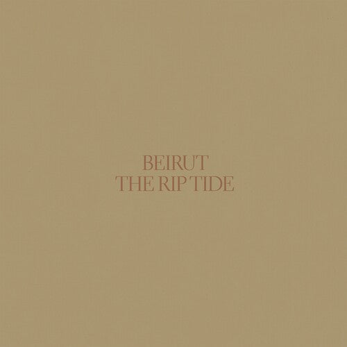 Beirut - The Rip Tide