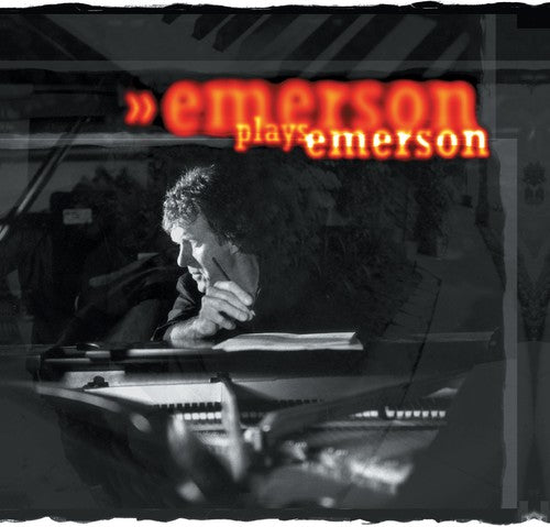 Keith Emerson - Emerson Plays Emerson