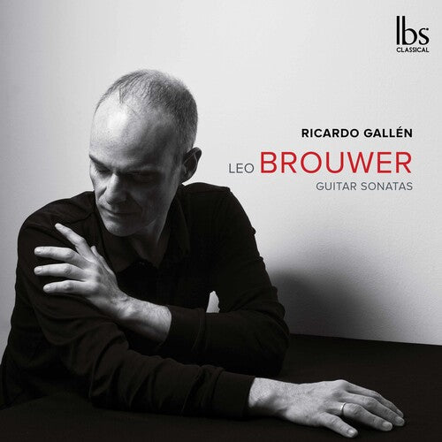 Brouwer/ Gallen - Guitar Sonatas