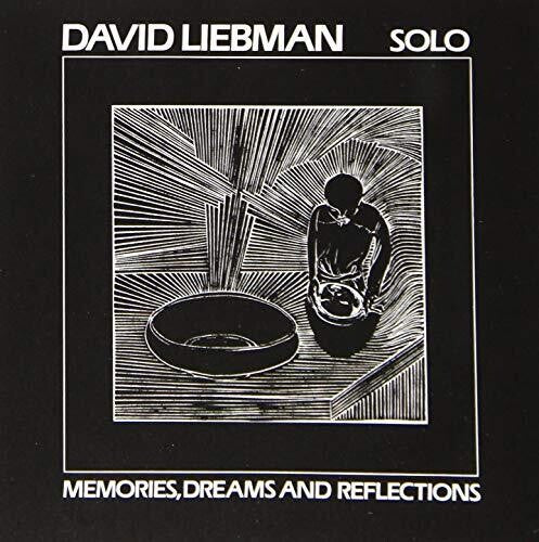 Dave Liebman - Dreams & Reflections