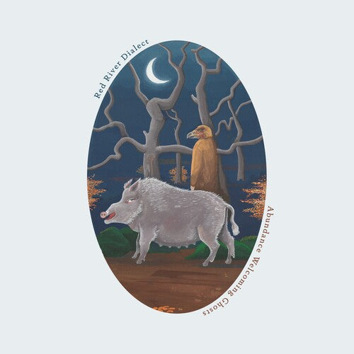 Red River Dialect - Abundance Welcoming Ghosts (Color Vinyl)