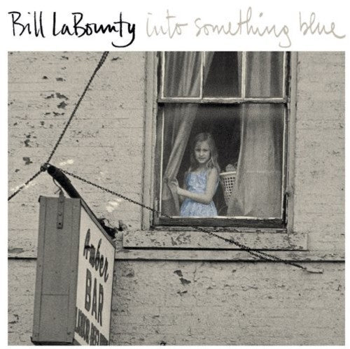 Bill Labounty - Into Something Blue