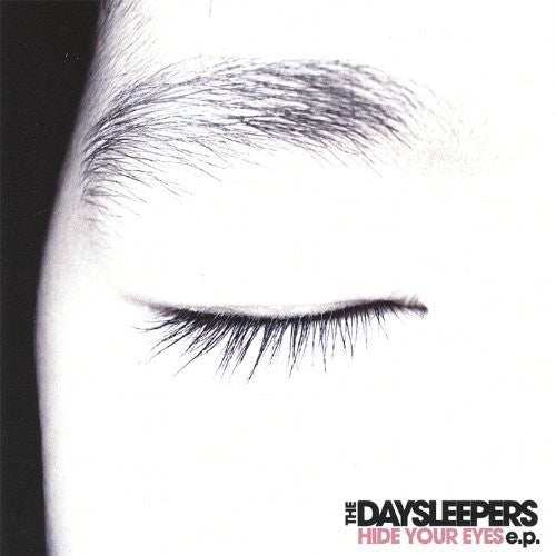 Daysleepers - Hide Your Eyes Ep