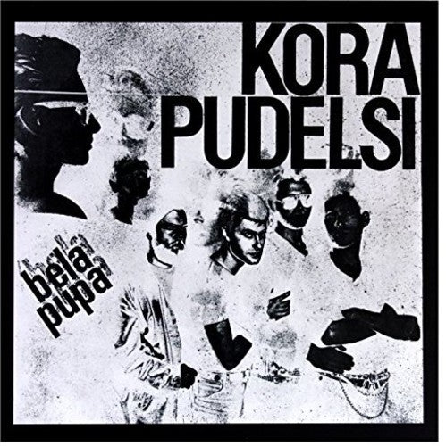 Kora Pudelsi - Pupa