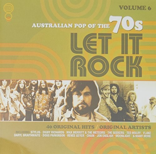 Let It Rock: Australian Pop of 70s Vol 6/ Various - Let It Rock: Australian Pop Of The 70s Vol 6 / Various