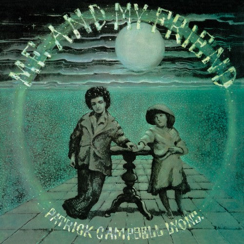 Patrick Campbell Lyons - Me & My Friend