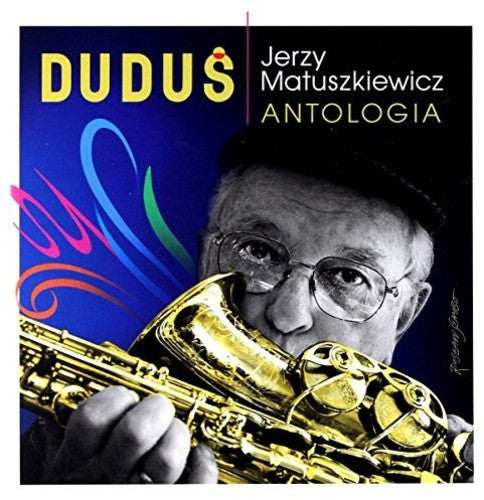 Jerzy Matuszkiewicz - Jerzy Dudus Matuszkiewicz: Antologia