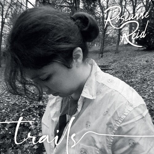 Roseanne Reid - Trails