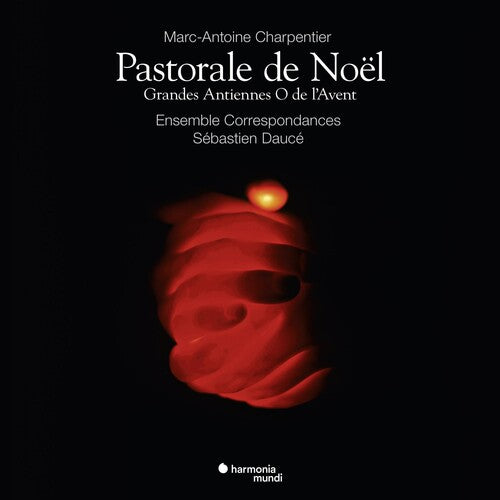 Sebastien Dauce / Ensemble Correspondances - Charpentier: Pastorale De Noel