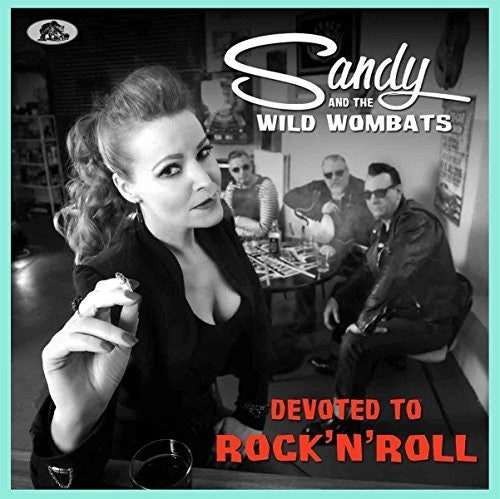 Sandy & Wild Wombats - Devoted To Rock 'n' Roll