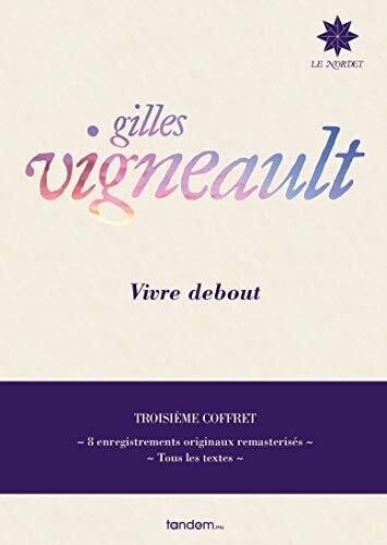 Gilles Vigneault - Vivre Debout: Troisieme Coffret