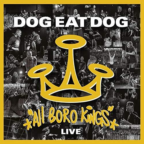 Dog Eat Dog - All Boro Kings Live