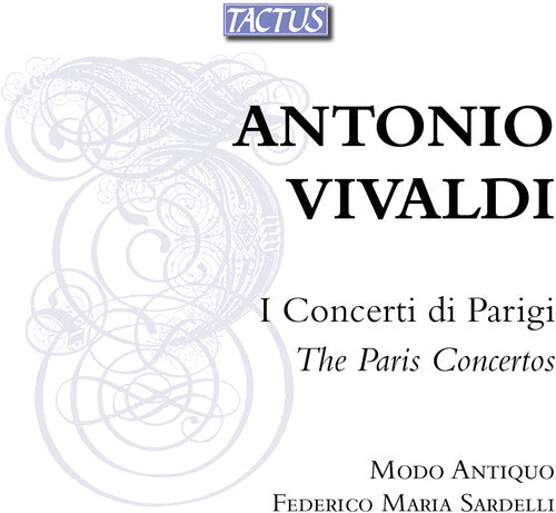 Vivaldi/ Modo Antiquo/ Sardelli - Paris Concertos