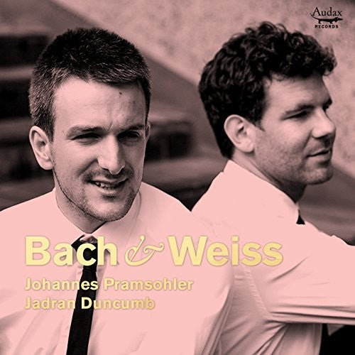 Johannes Pramsohler / Jadran Duncumb - Bach & Weiss: Music For Baroque Violin & Lute