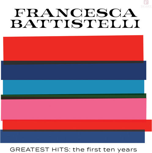 Francesca Battistelli - Greatest Hits: The First Ten Years