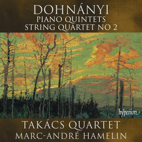 Takacs Quartet/ Marc-Andre Hamelin - Dohnanyi: Piano Quintets Nos.1 & 2, String Quartet