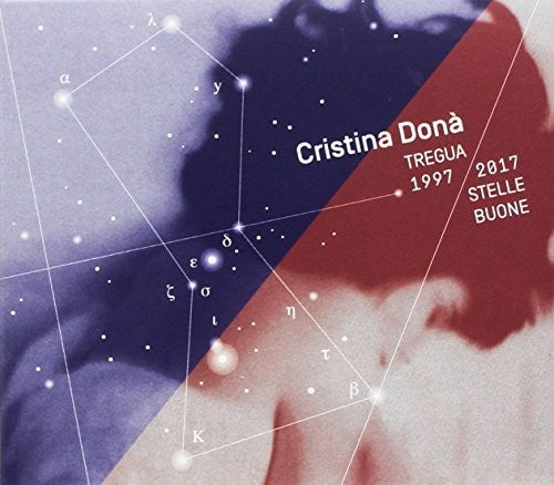 Cristina Dona - Tregua 1997 / 2017 Stelle Buone