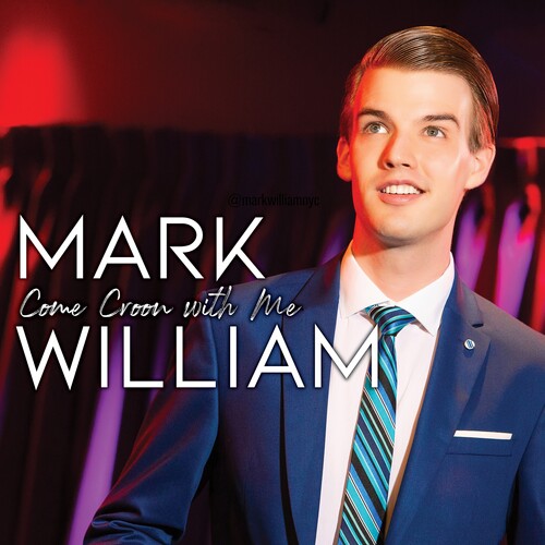 Mark William - Come Croon With Me