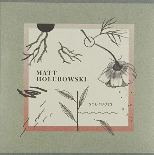 Matt Holubowski - Solitudes