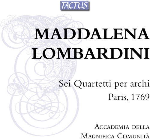 Lombardini/ Casazza/ Ferrarini - Six String Quartets / Paris 1769