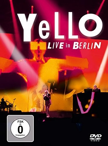 Yello: Live in Berlin