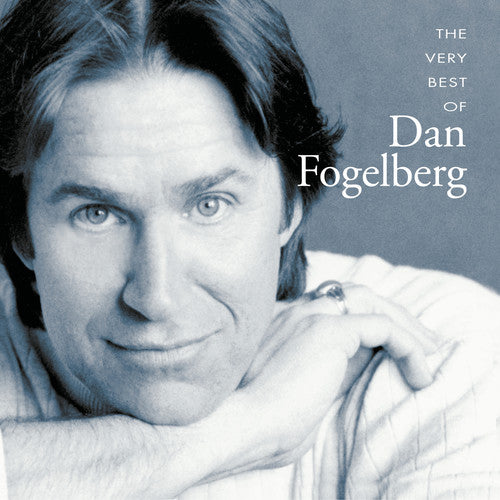 Dan Fogelberg - The Very Best Of Dan Fogelberg