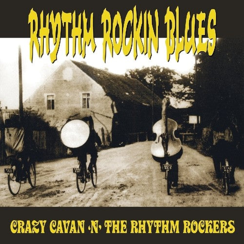 Crazy Cavan & Rhythm Rockers - Rhythm Rockin Blues