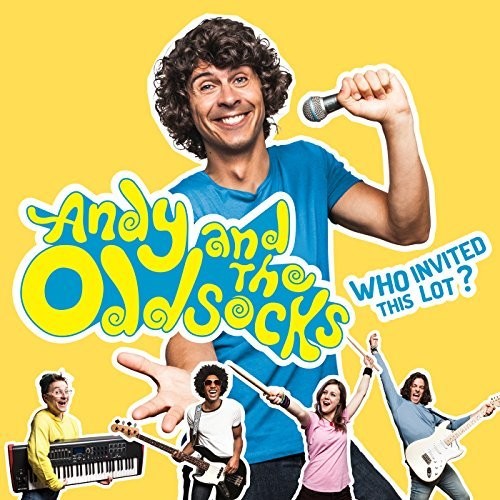 Andy & the Odd Socks - Who Invited This Lot?