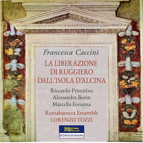 Caccini/ Primitivo/ Romeo - Liberazione Di Ruggiero Dall Isola Di Alcina