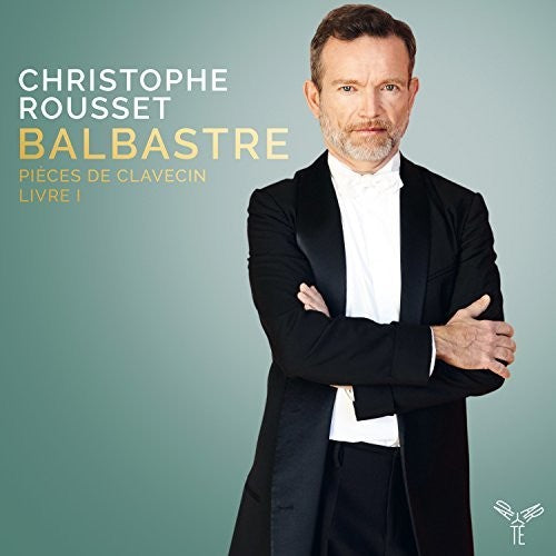 Balbastre/ Christophe Rousset - Balbastre: Pieces De Clavecin Book I