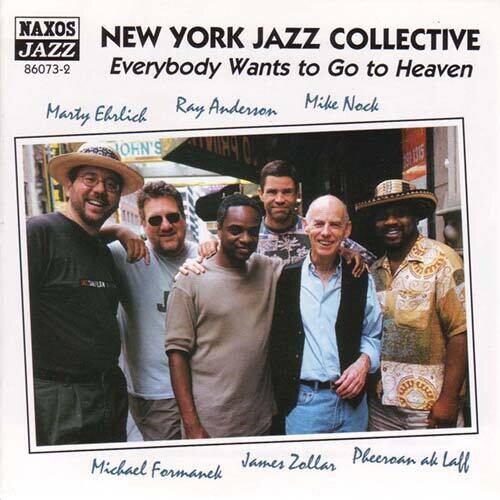 NY Jazz Collective - Everybody Wants To Go To Heaven