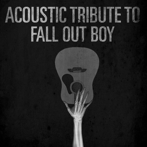 Acoustic Tribute - Acoustic Tribute to Fall Out Ball