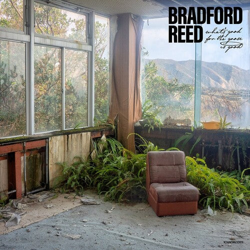 Bradford Reed - What's Good For The Goose Is Good