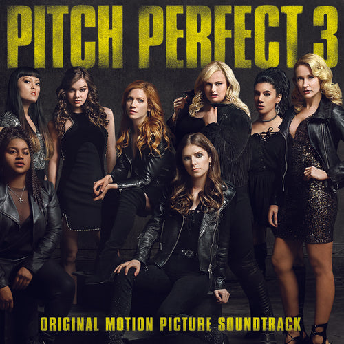 Various - Pitch Perfect 3 (Original Motion Picture Soundtrack)