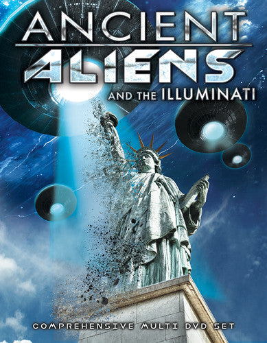 Ancient Aliens & the Illuminati