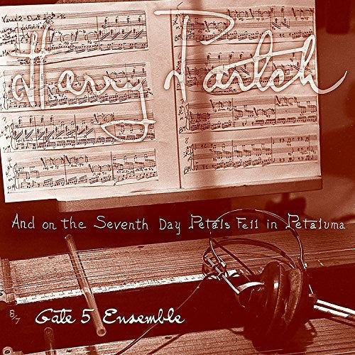 Harrygate Partch 5 Ensemble - & On The Seventh Day Petals Fell In Petaluma