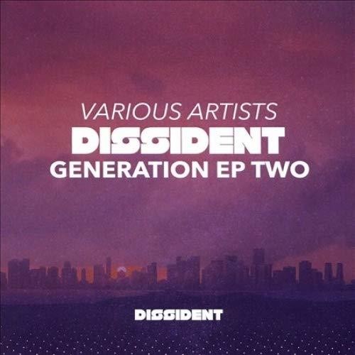 Dissident Generation EP Two/ Various - Dissident Generation EP Two