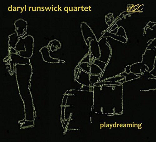 Daryl Runswick Quartet - Playdreaming