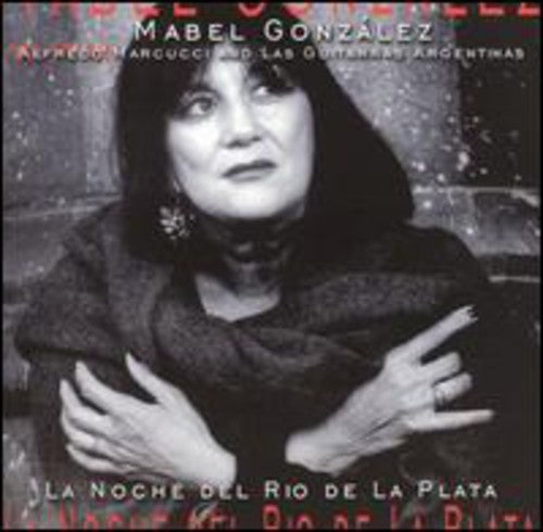 Mabel Gonzalez - La Noche Del Rio de la Plata