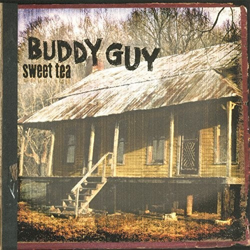 Buddy Guy - Sweet Tea