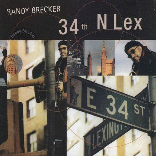 Randy Brecker - 34th N Lex