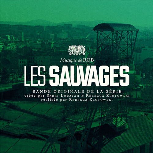 Rob - Les Sauvages (Savages) (Original Soundtrack)