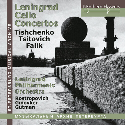 Mstislav Rostropovich / Natalia Gutman - Leningrad Cello Concertos: Tishchenko, Tzitovich, Falik