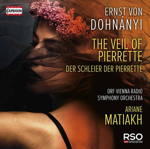 Dohnanyi/ Matiakh/ Orf Vienna Radio Symphony - Veil of Pierrette  a.k.a.  Der Schleier der Pierrette