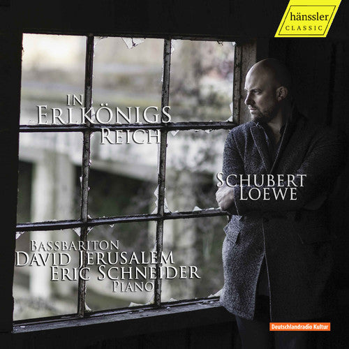 Loewe/ Schneider - In the Realm of the Erlking / Ballads of Schubert