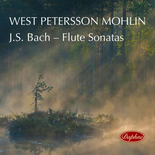 J.S. Bach / West/ Mohlin - Flute Sonatas