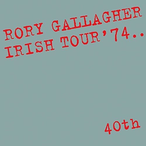 Rory Gallagher - Irish Tour 74