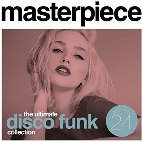 Masterpiece: Ultimate Disco Funk Collection 24 - Masterpiece: Ultimate Disco Funk Collection 24 / Various